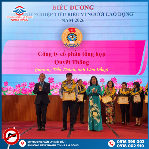 QUYẾT THẮNG GHI DẤU ẤN VỚI DANH HIỆU “DOANH NGHIỆP TIÊU BIỂU VÌ NGƯỜI LAO ĐỘNG” NĂM 2026